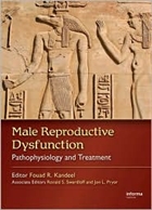 Male Reproductive Dysfunction: Pathophysiology and Treatment